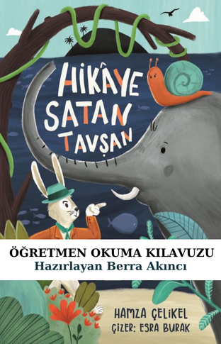 Hikaye Satan Tavşan Öğretmen Okuma Kılavuzu